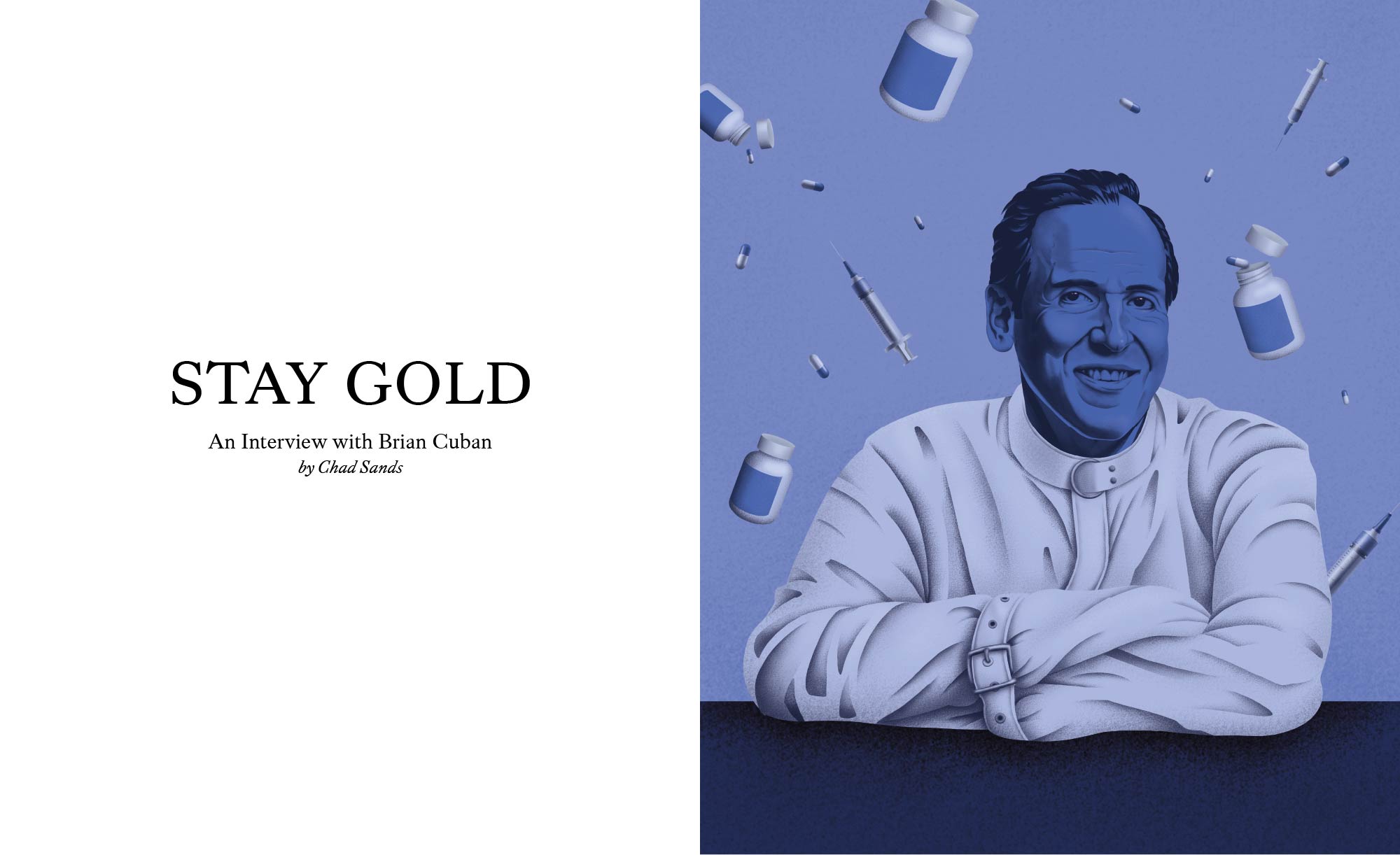 Stay Gold - In Interview with Brian Cuban by Chad Sands