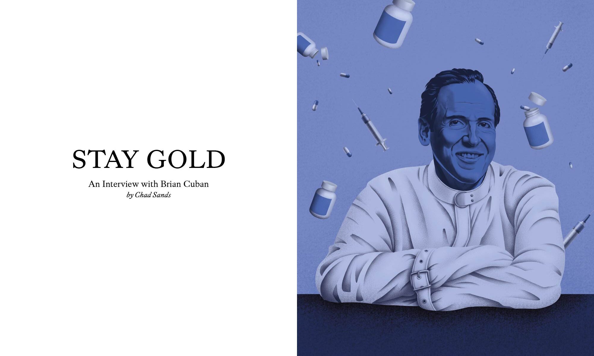 Stay Gold - In Interview with Brian Cuban by Chad Sands