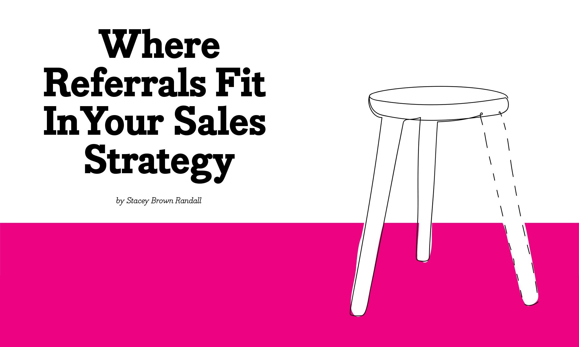 Where Referrals Fit In Your Sales Strategy